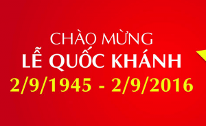 Thông Báo Lịch Nghỉ Lễ Quốc Khánh 02/09/2016