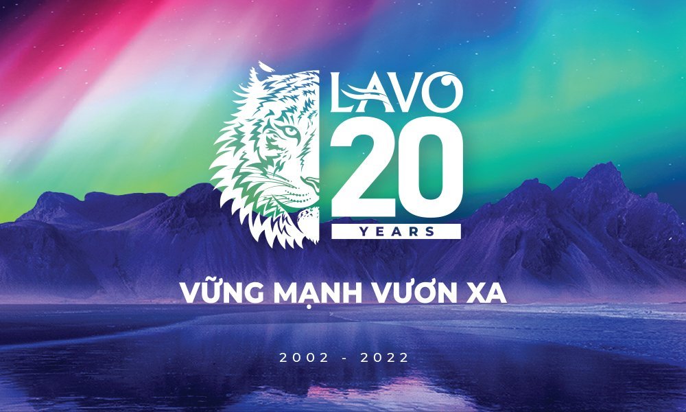 LAVO – Hành Trình 20 Năm, Vững Mạnh Vươn Xa